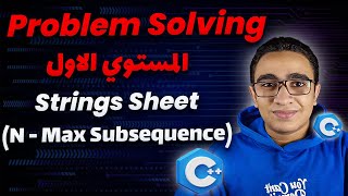 96 - N - Max Subsequence (Strings Problem Solving Sheet)