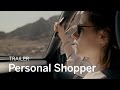 PERSONAL SHOPPER Trailer | TIFF 2017