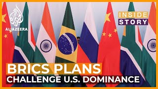 Could BRICS challenge U.S. dominance in the global economy? | Inside Story