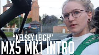 Introduction to Mx5 MK1