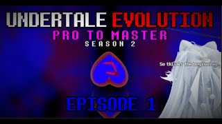 Roblox Undertale Evolution Pro To Master Ep1 (Season 2) | Avenge sans