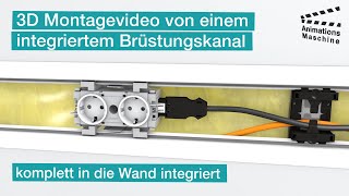 3D Montagevideo - Integrierter Brüstungskanal BKIS