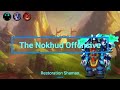 WOW TWW PRE-PATCH - RESTO SHAMAN - The Nokhud Offensive Mythic+11