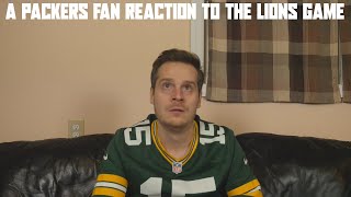 A Packers Fan Reaction to the Lions Game (NFL Week 18)