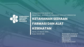 Sosialisasi RUU Kesehatan, Ditjen Farmalkes 