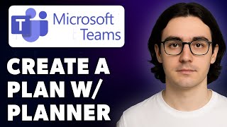 How To Create A Plan With Planner In Microsoft Teams [2025 Guide]