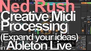 Creative Midi Processing in Ableton Live - Ned Rush