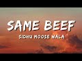 Same Beef (Lyrics) - BOHEMIA | Sidhu Moose Wala | Byg Byrd | New Punjabi Songs