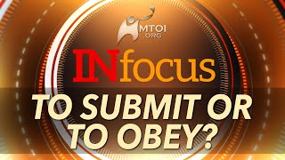 INFOCUS: To Submit or To Obey–What's the Difference?