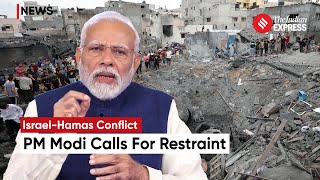 PM Modi Expresses Concern For Civilians Caught In Israel-Hamas Conflict, Calls For Restraint