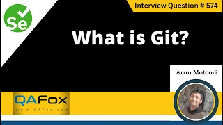 What is Git (Selenium Interview Question #574)