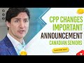 CPP Amendments for August 2024! The Actual Impact on Seniors Per CRA