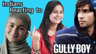 Indians react to Gully Boy trailer (Bonus Memes) | Say Whaaat!