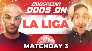 Odds On: La Liga 2023/24 Matchday 3 - Free Football Betting Tips, Picks & Predictions