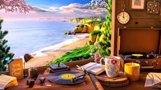 Spring Morning Seaside Jazz ☕ Positive Jazz Coffee Music \u0026 Upbeat Bossa Nova Instrumental for Relax