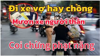 Xe không chính chủ 2025 :coi chừng bị phạt nặng.