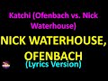 Nick Waterhouse, Ofenbach - Katchi (Ofenbach vs. Nick Waterhouse) (Lyrics version)