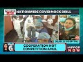 nationwide covid mock drill for prevention of pandemic delhi maha kerala are places of concern