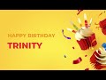 Happy Birthday TRINITY - Happy Birthday Song made especially for You! 🥳