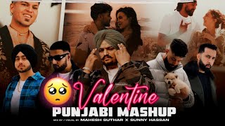 Valentine Punjabi Mashup 2024 | Sidhu Moosewala | Ap Dhillon | Shubh | Mahesh Suthar & Sunny Hassan