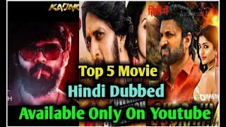 Top 5 New South Hindi Dubbed Movie Available On Youtube