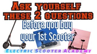You have to know this before you buy your first electric scooter! Electric Scooter academy