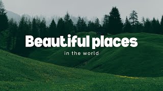 Beautiful places in the world | Beautiful places to visit | Relaxing Sound