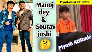 Piyush Joshi Attitude Sourav Joshi Vlog | #shorts #manojdey #facts #factsinhindi Goru facts
