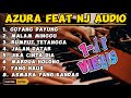 ALBUM REMIX MP3 AZURA MUSIK FEAT NJ AUDIO TERBARU 2023-2024