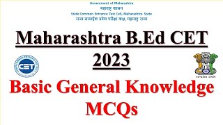 Maharashtra B.ED CET - 2023 | General Knowledge Lecture | Basic General Knowledge MCQs