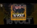 16 VOLT : Nova sa Style ; Westboy ; Real k mfanakota