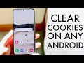 How To Clear Cookies On ANY Android! (2022)