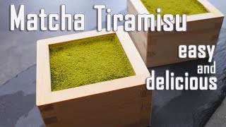 How to make matcha tiramisu(easy and delicious) || 抹茶ティラミス（簡単バージョン）