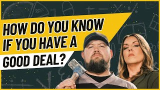 How Do You Know If You Have A Good Deal? | Wholesaling Real Estate