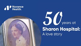 50 Years at Sharon Hospital: A Love Story