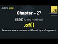 JavaScript - 27 | When to Use Array.of() vs new Array()🤯