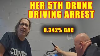 Woman Arrested for Her 5th DUI - 0.342% Breath Alcohol Concentration