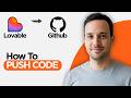 How to PUSH CODE From Lovable to GitHub (2026 Full Guide)