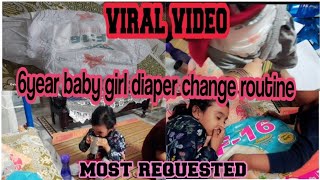 How to change diaper 6year baby girl ||6year baby girl diaper change ||most requested viral videos