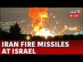 Israel Iran War LIVE | Iran's Massive Missile Attack On Israel | Netanyahu | Iran Vs Israel | N18G