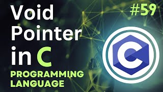 Void Pointer in C Tutorial-59 | #CodingWill #Ritik