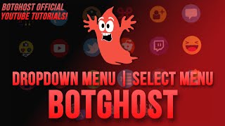 Dropdown menu & Select Menu (Command Builder) - BotGhost Tutorial