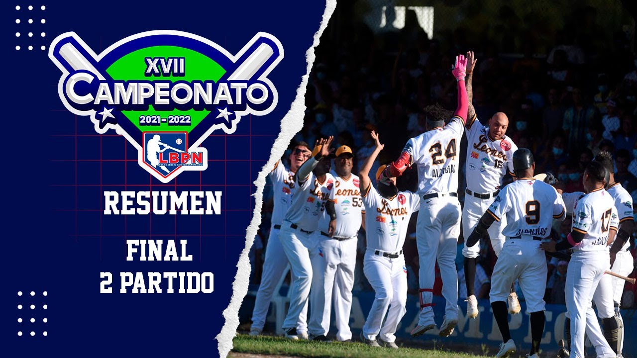 Gigantes Vs Leones Resumen Juego 2 Serie Final 2021 2022 Youtube
