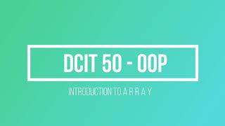 Array | Java Programming | DCIT 50 | single, 2-dimensional array | Tagalog