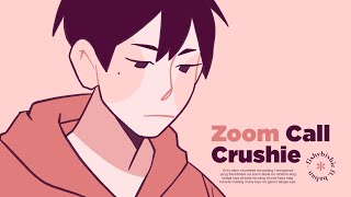 zoom call crushie (original)