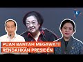 Puan Bantah Megawati Rendahkan Presiden Jokowi