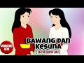 BAWANG DAN KESUNA ~ Cerita Rakyat Bali | Dongeng Kita