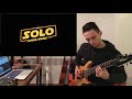 solo a star wars story official teaser trailer music guitar cover