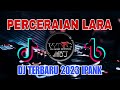 DJ PERCERAIAN LARA 