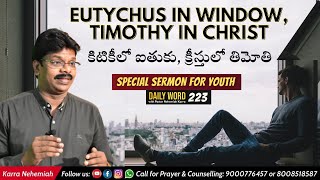 Eutychus in window, Timothy in Christ | కిటికీలో ఐతుకు, క్రీస్తులో తిమోతి | Telugu Christian message